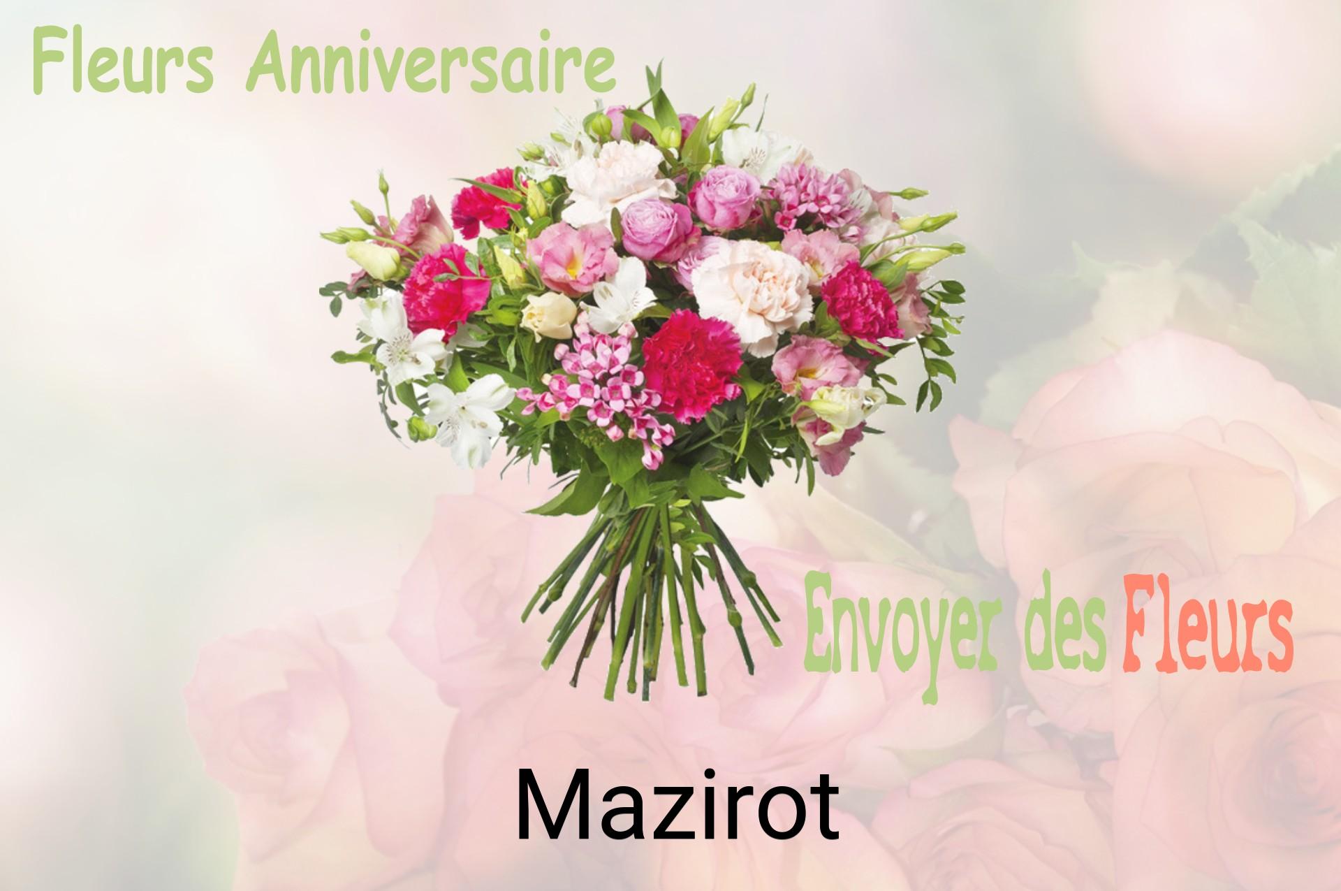 Bouquet de fleurs d’anniversaire livré à Mazirot